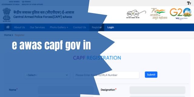 e awas capf gov in