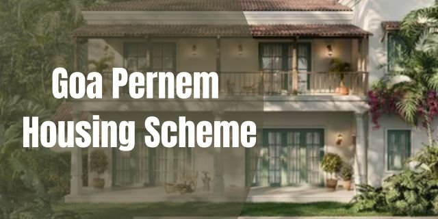 Goa Pernem Housing Scheme 