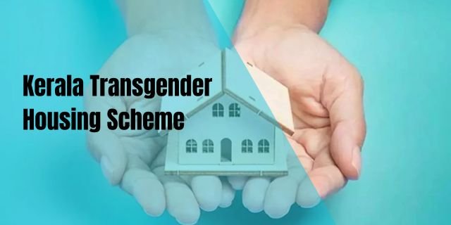 Kerala Transgender Housing Scheme