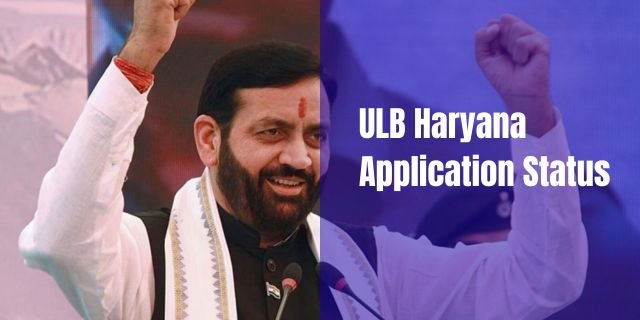 ULB Haryana Application Status
