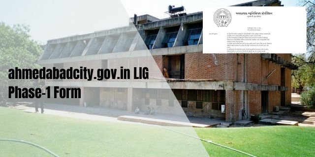 ahmedabadcity.gov.in LIG Phase-1 Form